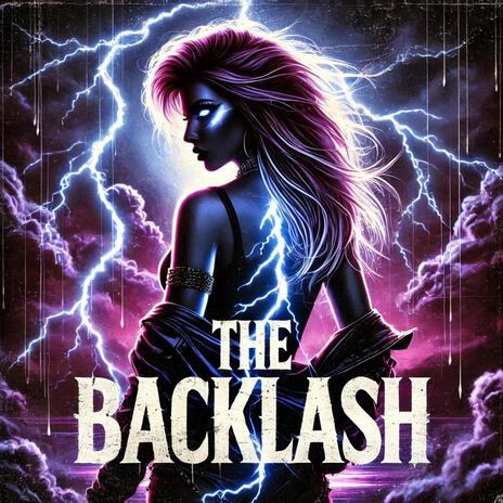 THE BACKLASH | Boomplay Music