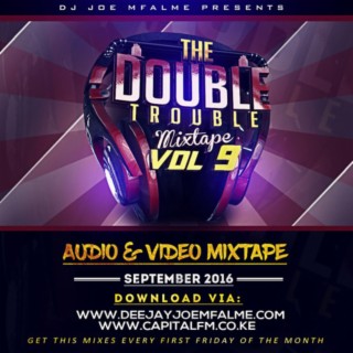 The Double Trouble Mixxtape 2016 Volume 9