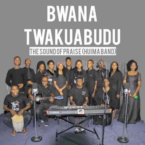 Bwana Twakuabudu | Boomplay Music