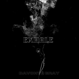 Exhale lyrics | Boomplay Music