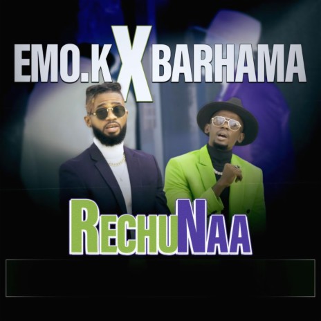 RechuNaa (feat. Barhama)