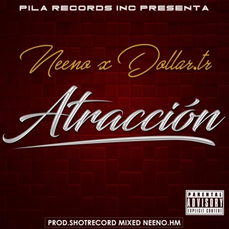 Atraccion ft. Dollar. Tr | Boomplay Music