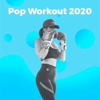 Pop Workout 2020