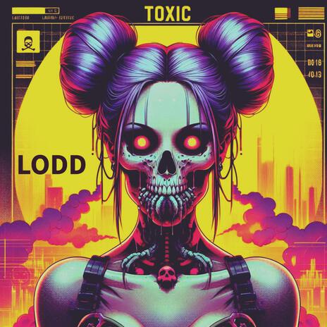 Toxic | Boomplay Music