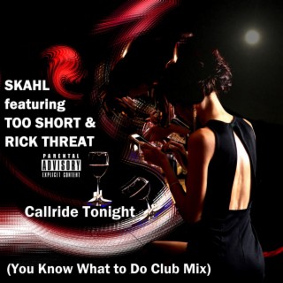 Callride Tonight (You Know What to Do Club Mix)