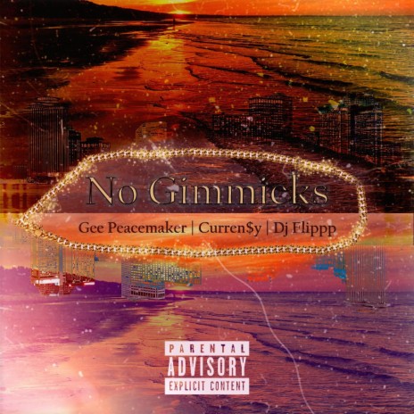 No Gimmicks ft. Curren$y | Boomplay Music