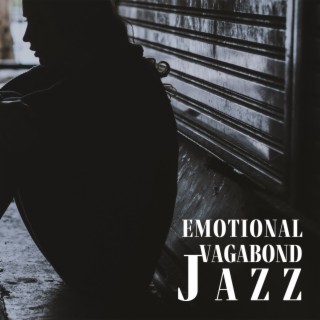 Emotional Vagabond Jazz