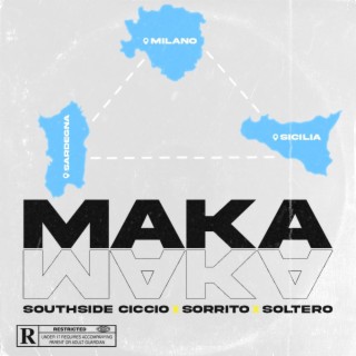 MAKA ft. Sorrito & Gabriel Soltero lyrics | Boomplay Music