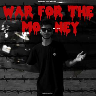 War For The Money