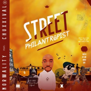 Street Philantropist ft. Chuxxival beats lyrics | Boomplay Music