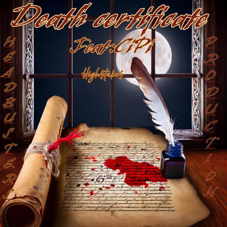 Death Certificate ft. CiPi | Boomplay Music