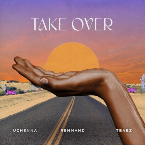 Take Over ft. Rehmahz & TBabz | Boomplay Music