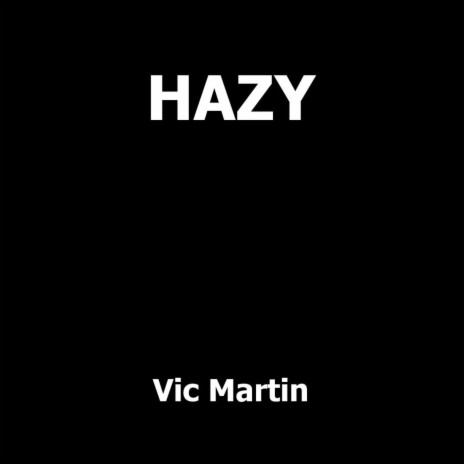 Hazy | Boomplay Music