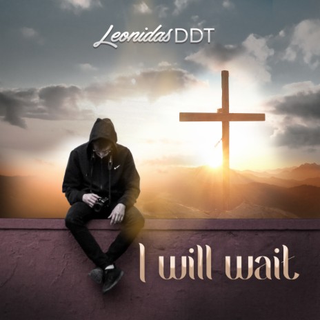 I Will Wait | Boomplay Music