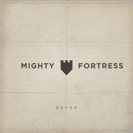 Mighty Fortress (Reyer Remix)