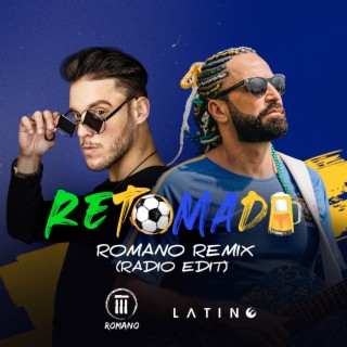 Retomada - Romano Remix (Radio Edit) ft. Romano Music lyrics | Boomplay Music