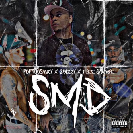 SMD ft. PopTooSaucy & Flee Savage | Boomplay Music