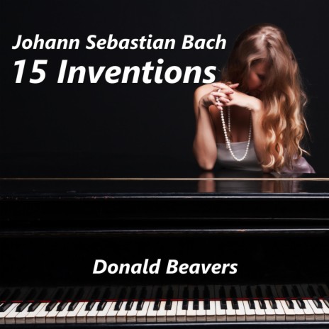 15 Inventions: Invention No. 12 in A Major, BWV 783 | Boomplay Music