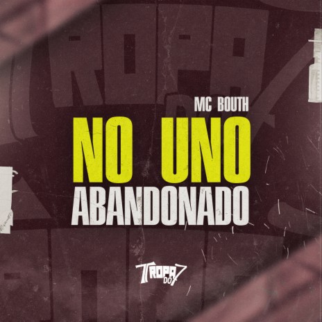 No Uno Abandonado ft. DJ Gedai | Boomplay Music