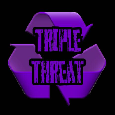 Triple Threat ft. RTN Los & RTN Zay | Boomplay Music