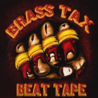 Brass Tax - Freestyle Beat Tape