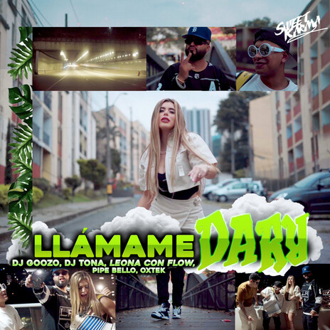 Llámame Dary ft. DJ Tona, LEONA CON FLOW, Pipe Bello & Oxtek | Boomplay Music