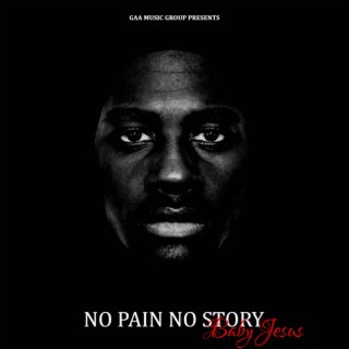 No Pain No Story