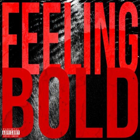FEELING BOLD ft. Grxzz | Boomplay Music