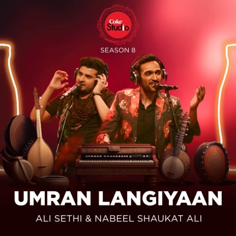 Umran Langiyaan (Coke Studio Season 8) ft. Nabeel Shaukat Ali | Boomplay Music