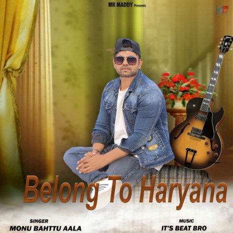 Belong To Haryana | Boomplay Music