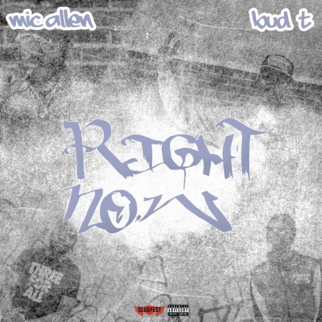 Right Now ft. Bud T | Boomplay Music