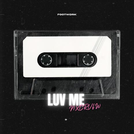 LUV ME | Boomplay Music