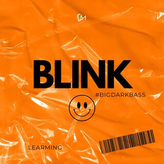 Blink (BigDarkBass)