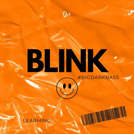 Blink (BigDarkBass) | Boomplay Music