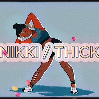 NIKKI NICKI / THICK