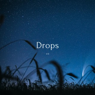 Drops