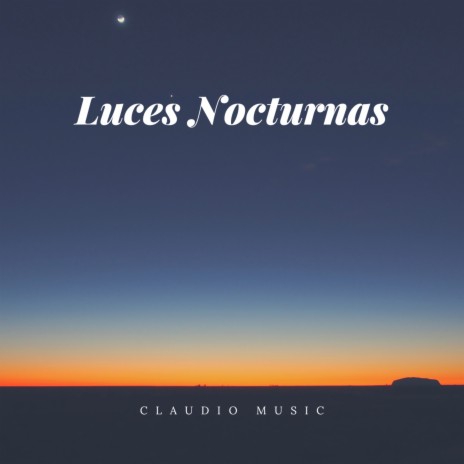 Luces Nocturnas | Boomplay Music