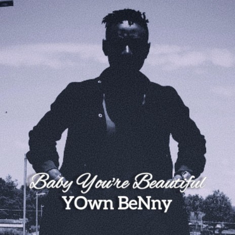 Baby You're Beautiful | Boomplay Music