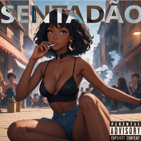 Sentadão | Boomplay Music