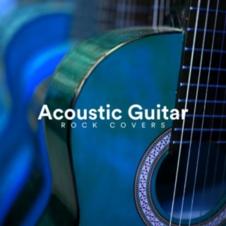 Acoustic Guitar Rock Covers