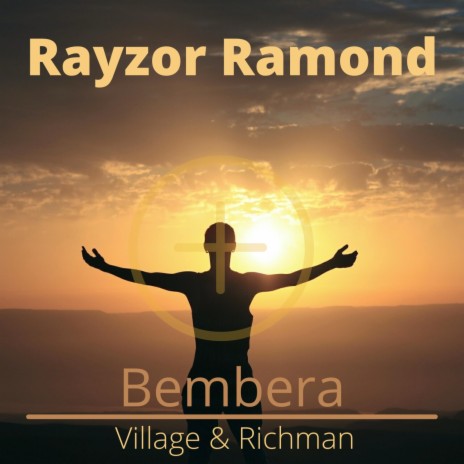 Bembera ft. Village & Richman | Boomplay Music