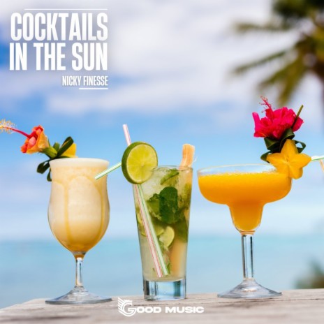 Cocktails In The Sun | Boomplay Music