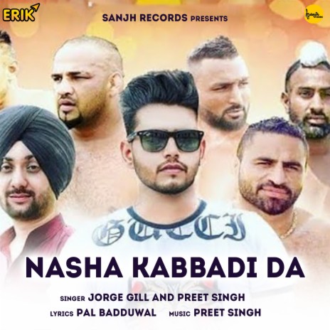 Nasha Kabbadi Da ft. Preet Singh | Boomplay Music