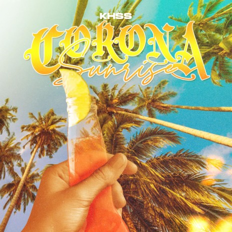 Corona Sunrise | Boomplay Music