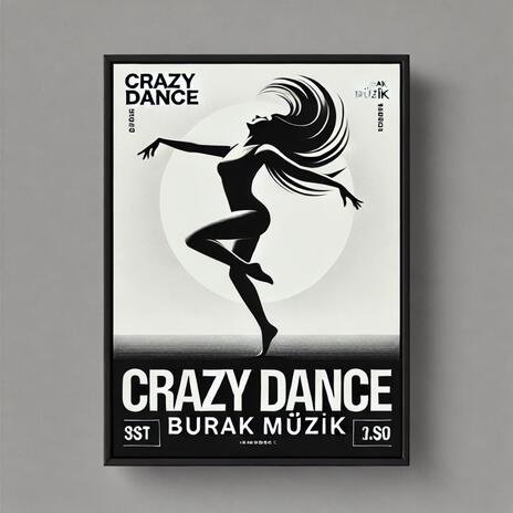 Crazy Dance | Boomplay Music