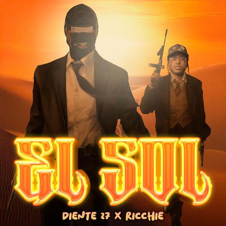 El Sol ft. Ricchie | Boomplay Music