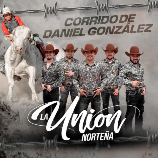 Corrido de Daniel Gonzalez