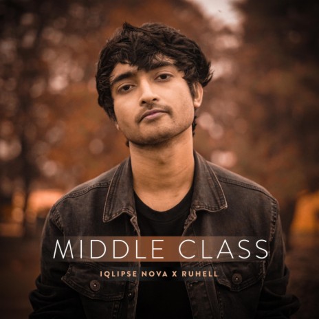 Middle Class | Boomplay Music