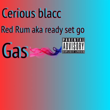 Gas ft. Red Rum aka Ready set Go