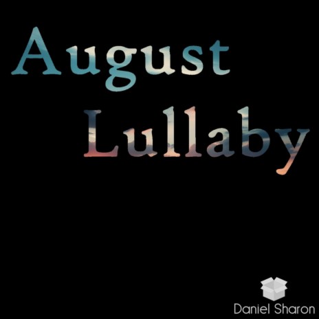 August Lullaby | Boomplay Music